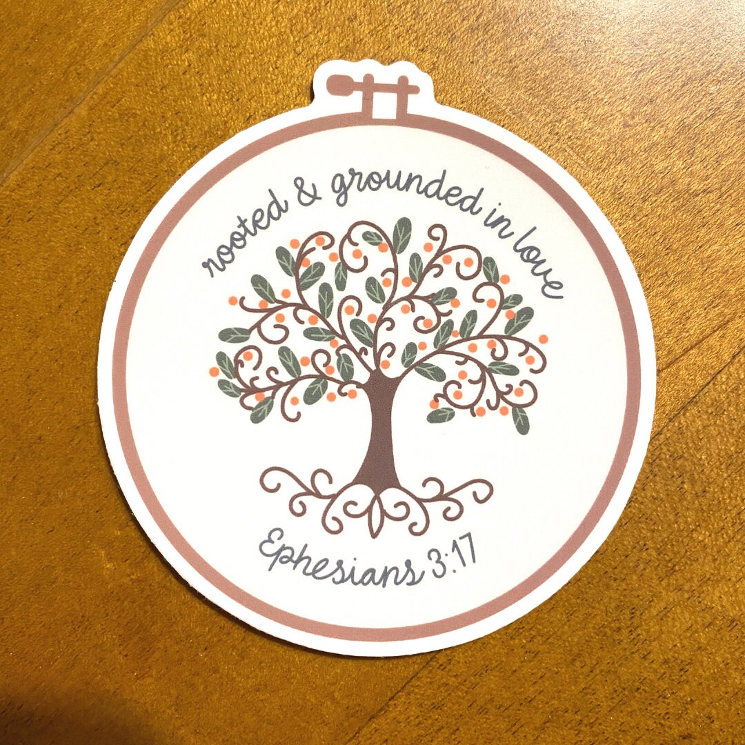 "Rooted and Grounded" Vinyl Sticker