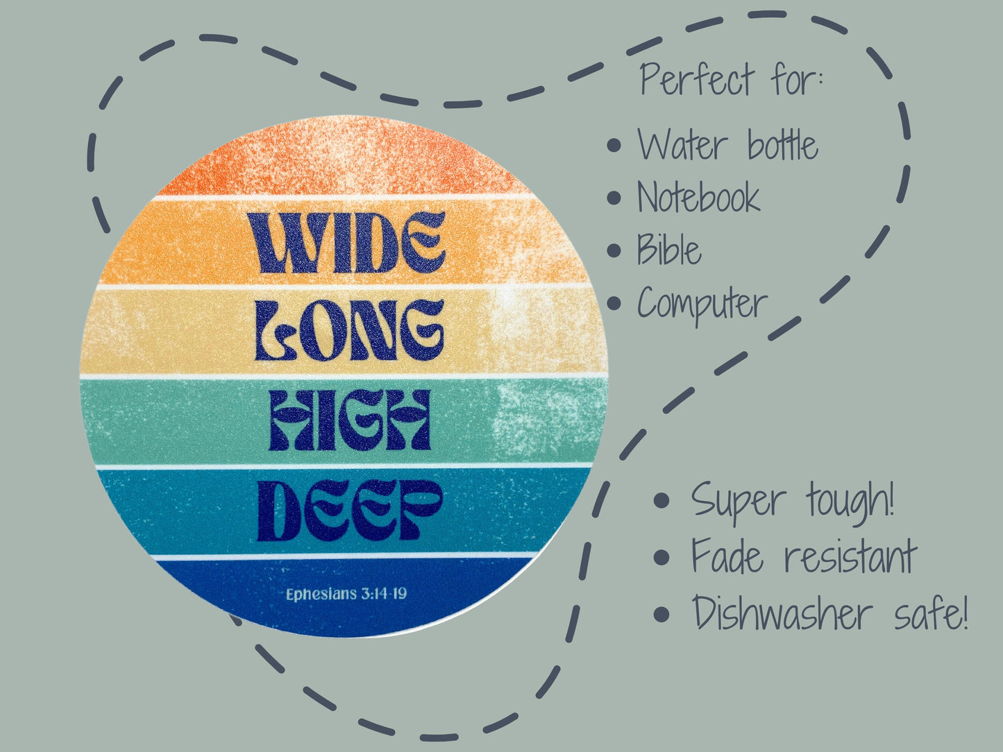 "Wide, Long, High, Deep (Is the love of Christ)" Sticker