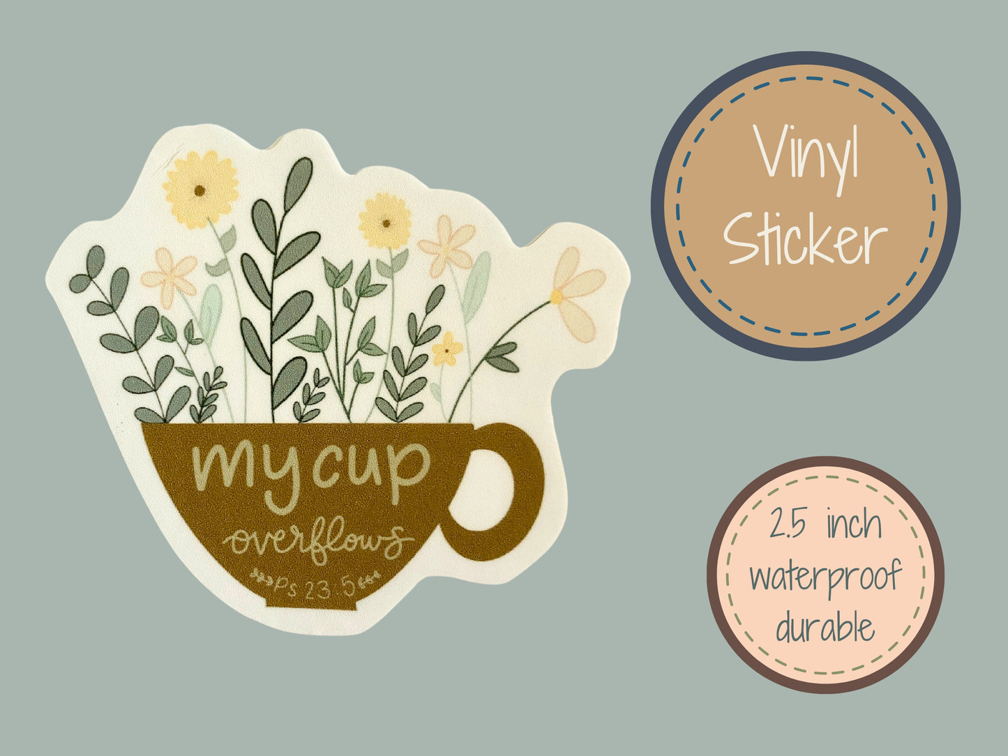 "My Cup Overflows" Sticker