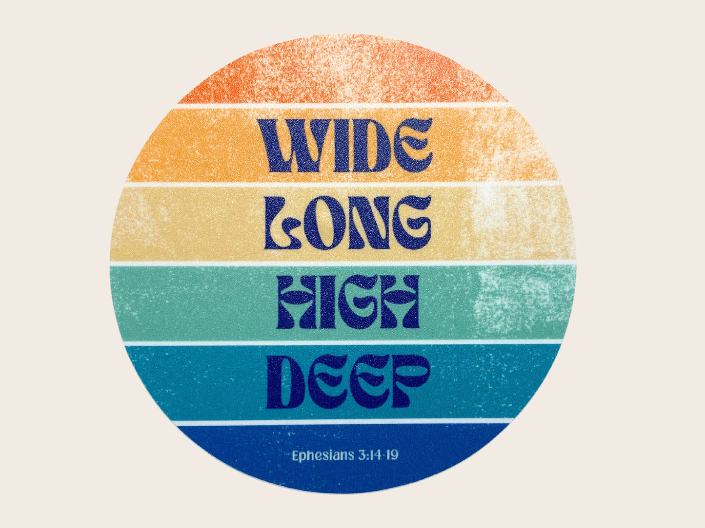 "Wide, Long, High, Deep (Is the love of Christ)" Sticker